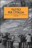 Tutto per l'Italia. Diario di un alpino del battaglione �Piemonte� 1943-1945