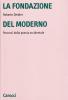 La fondazione del moderno. Percorsi della poesia occidentale
