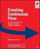 Creating continuous flow. Una guida all'azione per manager, ingegneri e direttori di produzione