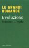 Le grandi domande. Evoluzione