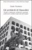 Gli architetti di Mussolini. Scuole e sindacato, architetti e massoni, professori politici negli anni del regime