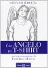 Un angelo in t-shirt