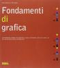 Fondamenti di grafica. Per gli Ist. tecnici e professionali