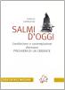 Salmi d'oggi. Condivisione e contemplazione diventano preghiera di un credente