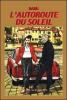 L' autoroute du soleil vol.1