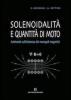 Solenoidalit� e quantit� di moto. Antinomie sull'esistenza dei monopoli magnetici. Ediz. multilingue