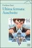 Ultima fermata: auschwitz