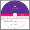 Cinema e follia. Catalogo sulla malattia mentale. Con CD-ROM