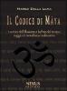Il Codice di M�ya. I vortici dell'illusione e la fine del tempo. Saggio di metafisica realizzativa