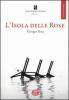 L' isola delle rose. Con DVD