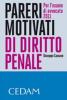 Pareri motivati di diritto penale. Per l'esame di avvocato 2011
