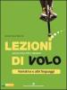 Lezioni di volo. Narrativa e altri linguaggi-Racconti e parole. Con espansione online. Per le Scuole superiori