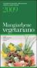 Mangiarbene vegetariano 2009