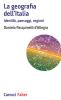 La geografia dell'Italia. Identit�, paesaggi, regioni