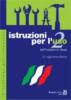 Istruzioni per l'uso vol.2