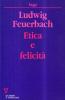 Etica e felicit�