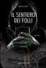 Il sentiero dei folli