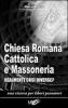 Chiesa romana cattolica e massoneria. Realmente cos� diverse?