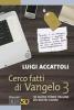 Cerco fatti di Vangelo vol.3