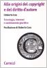 Alle origini del copyright e del diritto d'autore. Tecnologia, interessi e cambiamento giuridico