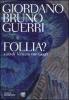 Follia? Vita di Vincent Van Gogh