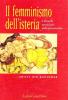 Il femminismo dell'isteria. I disturbi narcisistici della femminilit�