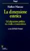 La dimensione estetica. Un'educazione politica tra rivolta e trascendenza