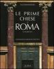 Le prime chiese di Roma. IV-VII secolo