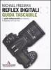 Reflex digitali. Guida tascabile