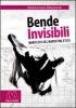 Bende invisibili. Manifesto del marketing etico
