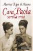 Cara Paola sorella mia