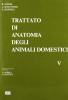 Trattato di anatomia veterinaria degli animali domestici vol.5