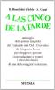 A las cinco de la tarde. Antologia della poesia spagnola dal Cantar de mio Cid a Cervantes, da Gongora a Lorca...