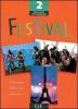 Festival. Livre de l'�l�ve. Per le Scuole superiori vol.2