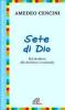 Sete di Dio. Dal desiderio alla decisione vocazionale