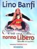 C'era una volta... nonno Libero (storielle strampalate)