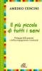 Il pi� piccolo di tutti i semi. Pedagogia della proposta e dell'accompagnamento vocazionale