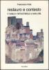 Restauro e contesto. Il restauro nell'architettura e nella citt�