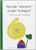 Dal nido �educativo� al nido �ecologico�. 25 anni di asili nido a Castelfiorentino