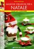 Magiche creazioni per il Natale