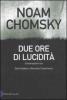 Due ore di lucidit�