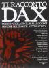 Ti racconto Dax. Ucciso a Milano il 6 marzo 2003 perch� miltante antifascista