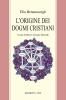 L' origine dei dogmi cristiani