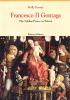 Francesco II Gonzaga. The soldier-prince as patron
