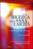 Alla ricerca di una sana laicit�. Libert� e centralit� dell'uomo