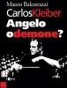 Carlos Kleiber. Angelo o demone?