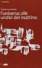 L' universo alle undici del mattino