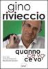 Quanno ce vo' ce vo'. Con DVD