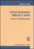 Scelta razionale, mercati e Stato. Esercizi di microeconomia