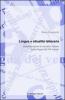 Lingua italiana e attualit� letteraria. Considerazioni di narratori italiani sulla lingua del XX secolo